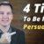 The Art of Persuasion: A Guide to Winning Hearts and Minds